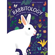 Rabbitology: The Ultimate Encyclopedia