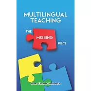 Multilingual Teaching: The Missing Piece