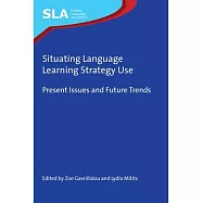 Situating Language Learning Strategy Use: Present Issues and Future Trends