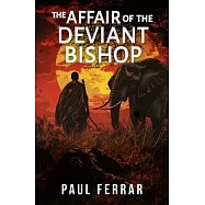The Affair of the Deviant Bishop