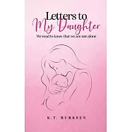 Letters to My Daughter: We read to know that we are not alone