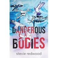 D A N G E R O U S B O D I E S / A N G E R O D E S
