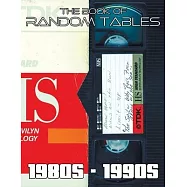 The Book of Random Tables: 80s-90s: 42 Random Tables for Tabletop Role-Playing Games