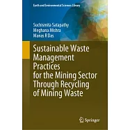 Sustainable Waste Management Practices for the Mining Sector Through Recycling of Mining Waste
