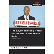 The subject personal pronoun and the verb in Spanish and Baule