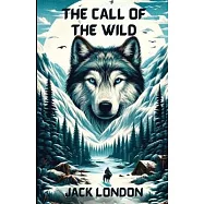 The Call Of The Wild(Illustrated)