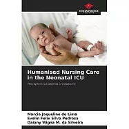 Humanised Nursing Care in the Neonatal ICU