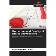 Motivation and Quality of Life in Bodybuilders