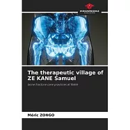 The therapeutic village of ZE KANE Samuel