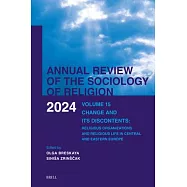 Annual Review of the Sociology of Religion. Volume 15 (2024): Change and Its Discontents: Religious Organizations and