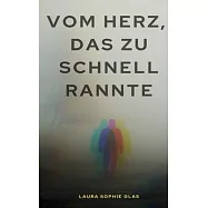Vom Herz, das zu schnell rannte