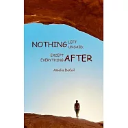 Nothing Left Unsaid; Except Everything After