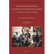 Deliberative Innovation According to the Decision-Makers: A Clash Between Perceptions and Reality