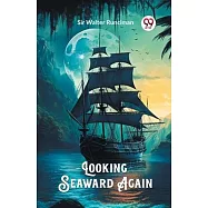 Looking Seaward Again