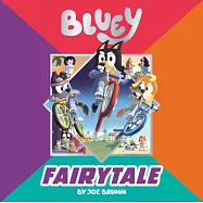 Bluey: Fairytale