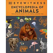 Eyewitness Encyclopedia of Animals