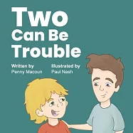 Two Can Be Trouble