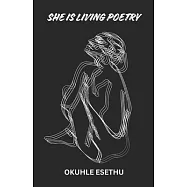She Is Living Poetry