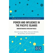 Power and Influence in the Pacific Islands: Understanding Statecraftiness