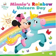 Disney Baby: Minnie&rsquo;s Rainbow Unicorn Day: Touch-And-Feel Fun!