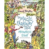 The Magic Faraway Tree: Moonface’s Story