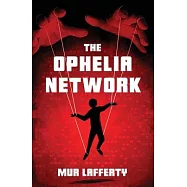 The Ophelia Network