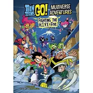 Fighting the H.I.V.E. Five