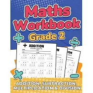 Maths Grade 2 Addition, Subtraction, Multiplication and Division Over 100 Timed Math Test Drills 2nd Grade Maths