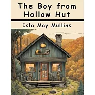 The Boy from Hollow Hut