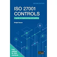 ISO 27001 Controls: A guide to implementing and auditing, Second edition