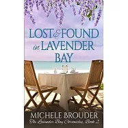 Lost and Found in Lavender Bay (The Lavender Bay Chronicles, Book 2)