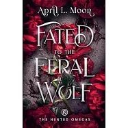 Fated to the Feral Wolf
