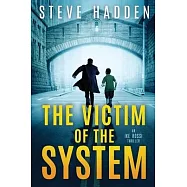 The Victim of the System