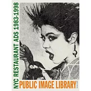 Reservation Required: NYC Restaurant Ads 1983-1998