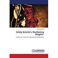 Emily Bronte&rsquo;s Wuthering Heights