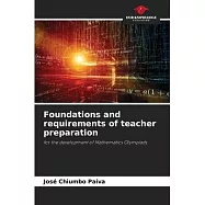 Foundations and requirements of teacher preparation