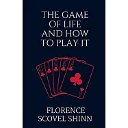 The Game of Life and How to Play It