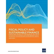 Fiscal Policy and Sustainable Finance: Enhancing the Role of the Financial Sector in Achieving the Sustainable