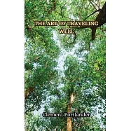 The Art of Traveling Well