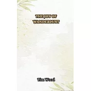 The Joy of Wanderlust