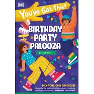 You’ve Got This! Birthday Party Palooza