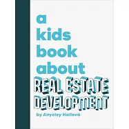 A Kids Book about Real Estate Development