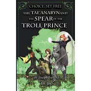 The Tae’anaryn and The Spear of the Troll Prince