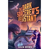 The Dark Sorcerer’s Assistant: A Humorous Urban Fantasy