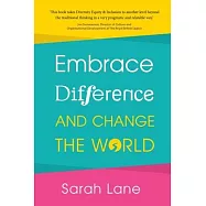 Embrace Difference and Change the World