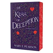 The Kiss of Deception: The Remnant Chronicles, Book One