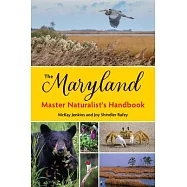 The Maryland Master Naturalist’s Handbook