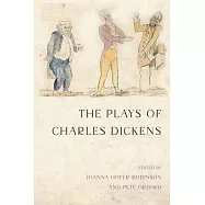 The Plays of Charles Dickens