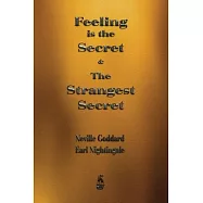 Feeling is the Secret and The Strangest Secret
