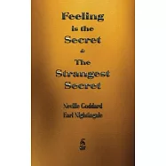 Feeling is the Secret and The Strangest Secret